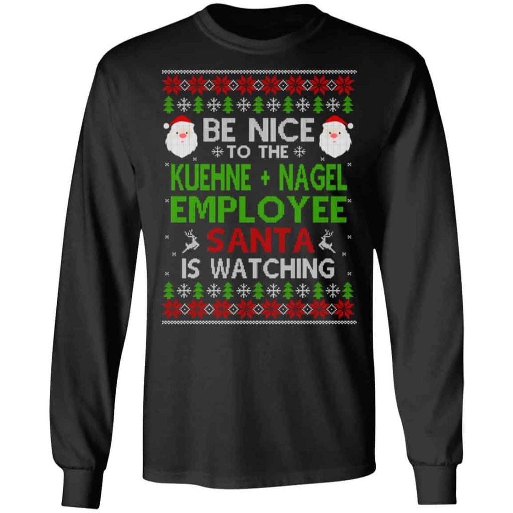 Be Nice To The Kuehne + Nagel Employee Santa Is Watching Christmas Sweater, Shirt, Hoodie