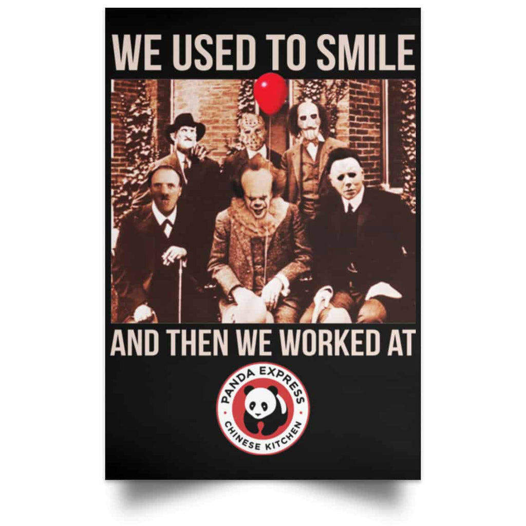 We Used To Smile And Then We Worked At Panda Express Posters
