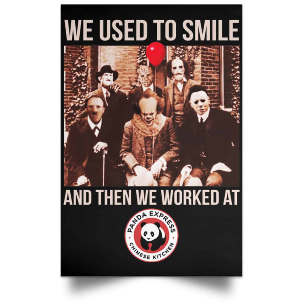 We Used To Smile And Then We Worked At Panda Express Posters