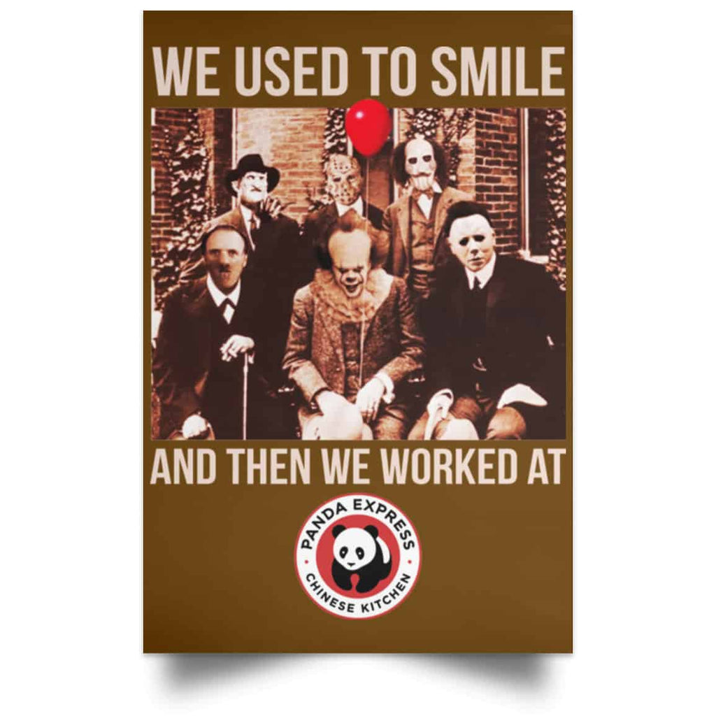 We Used To Smile And Then We Worked At Panda Express Posters