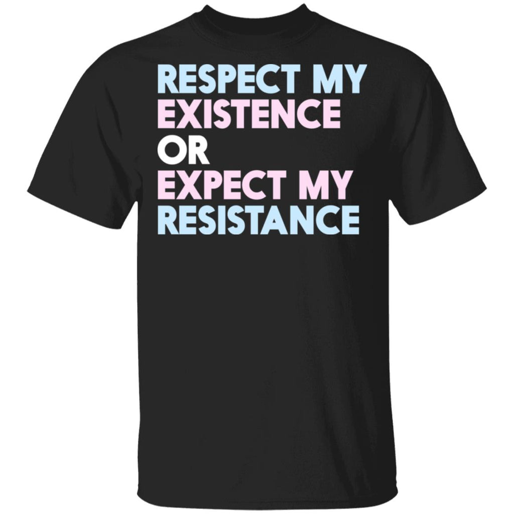 Respect My Existence Or Expect My Resistance Shirt, Hoodie, Tank