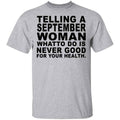 Telling A September Woman What To Do Is Never Good Shirt, Hoodie, Tank