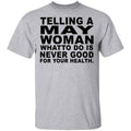 Telling A May Woman What To Do Is Never Good Shirt, Hoodie, Tank