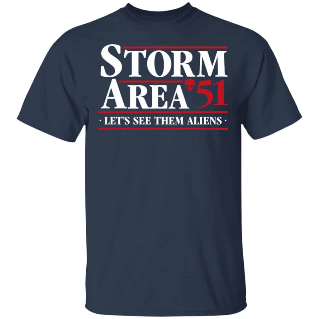 Storm Area 51 – Let’s See Them Aliens – September 20 Shirt, Hoodie, Tank