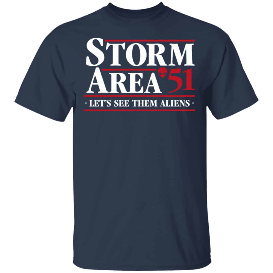 Storm Area 51 – Let’s See Them Aliens – September 20 Shirt, Hoodie, Tank