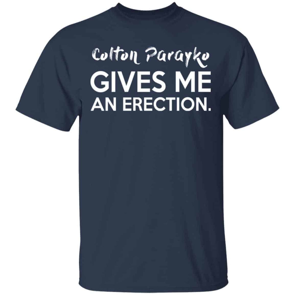 Colton Parayko Gives Me An Erection Shirt, Hoodie, Tank