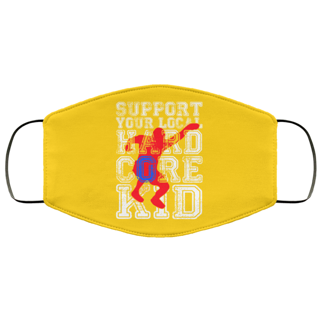Support Your Local Hard Core Kid Face Mask
