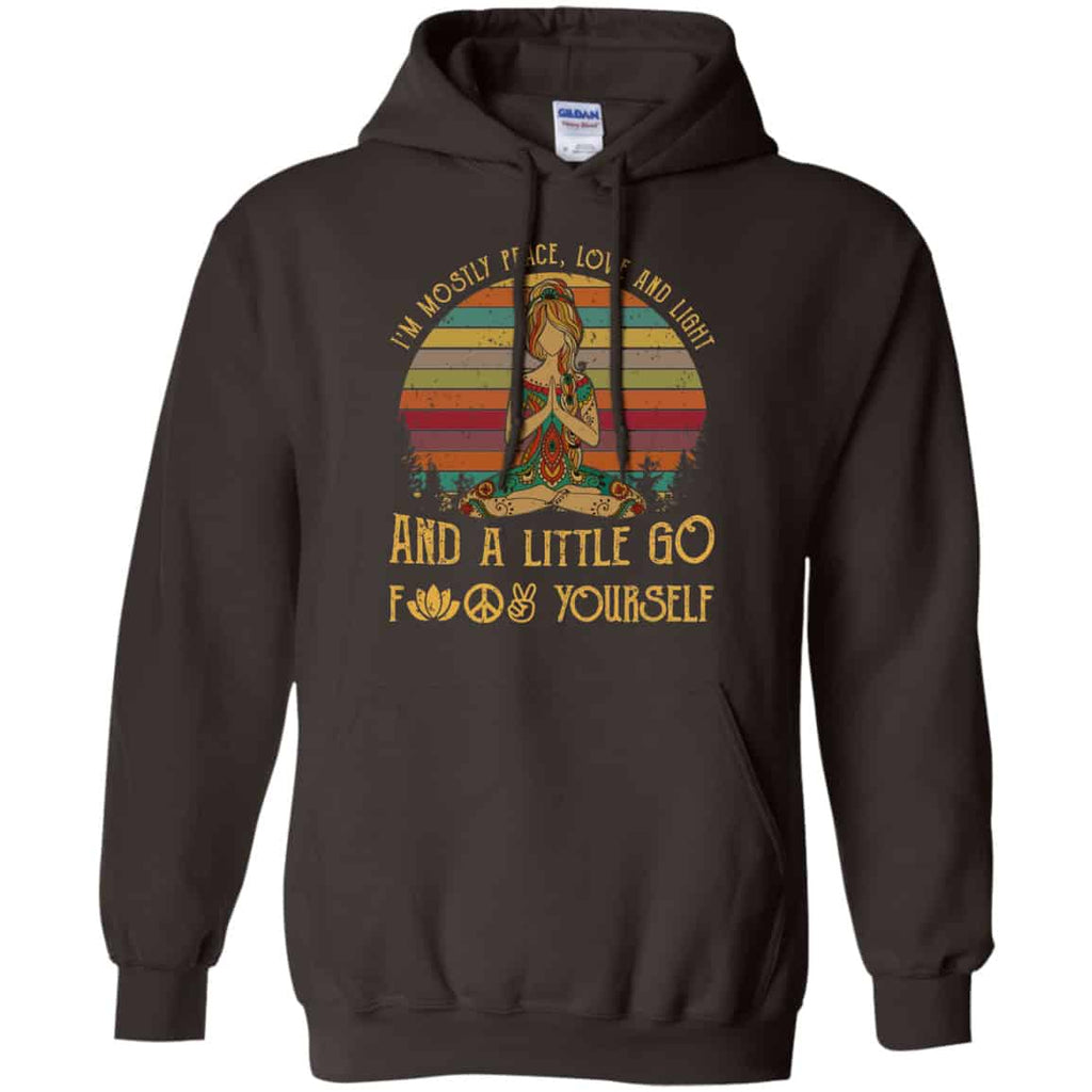 Yoga I’m Mostly Peace Love And Light And A Little Go Fuck Yourself Shirt, Hoodie, Tank