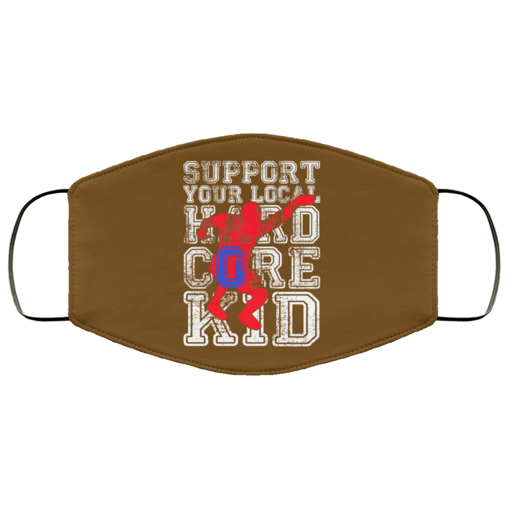 Support Your Local Hard Core Kid Face Mask