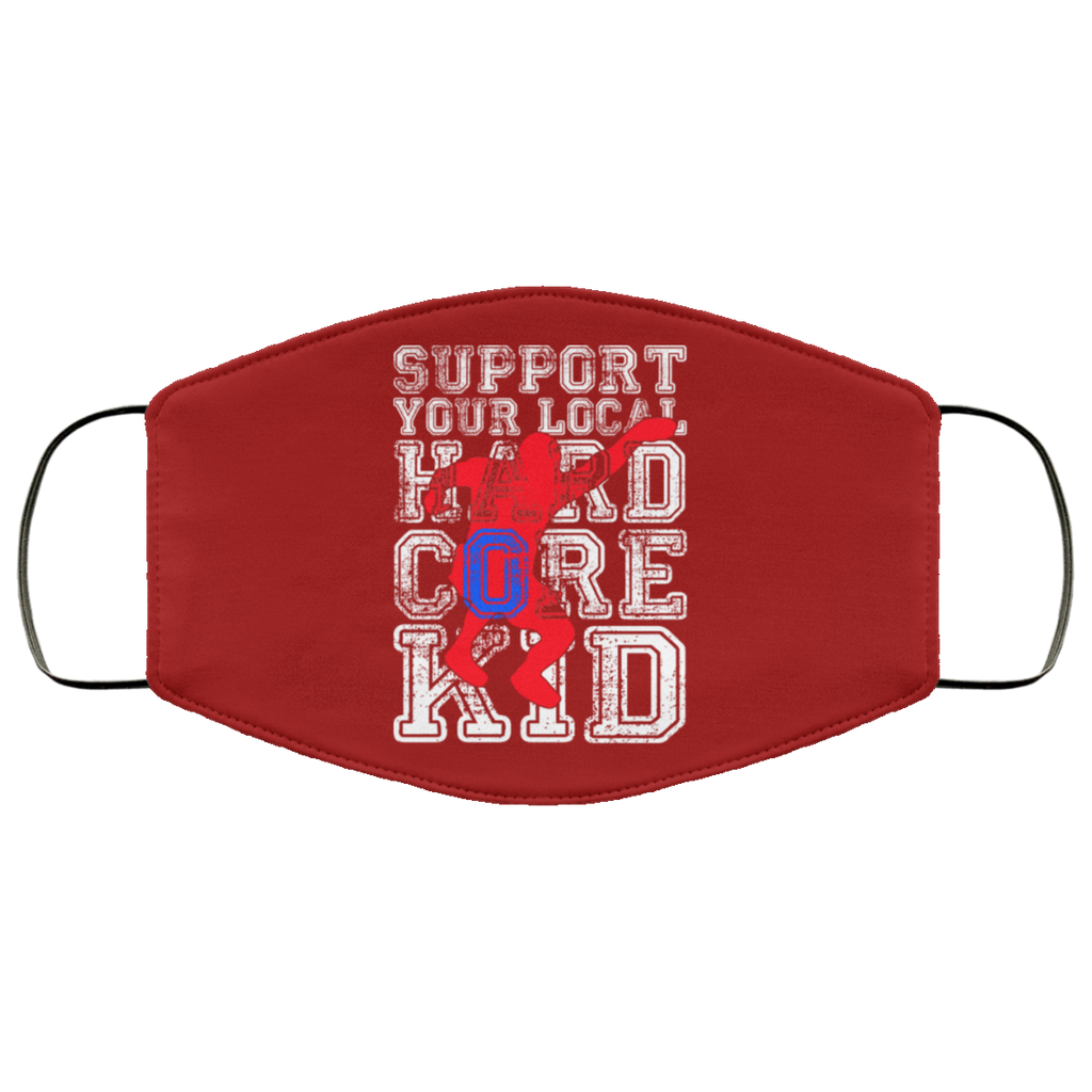 Support Your Local Hard Core Kid Face Mask