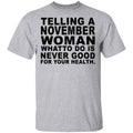 Telling A November Woman What To Do Is Never Good Shirt, Hoodie, Tank
