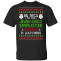 Be Nice To The Jewel-Osco Employee Santa Is Watching Christmas Sweater, Shirt, Hoodie