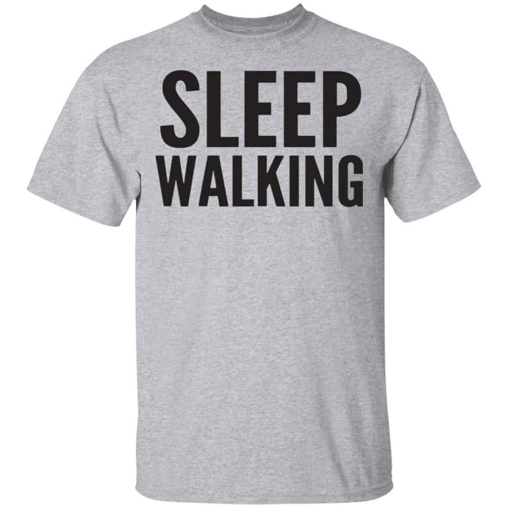 Sleep Walking Shirt, Hoodie, Tank