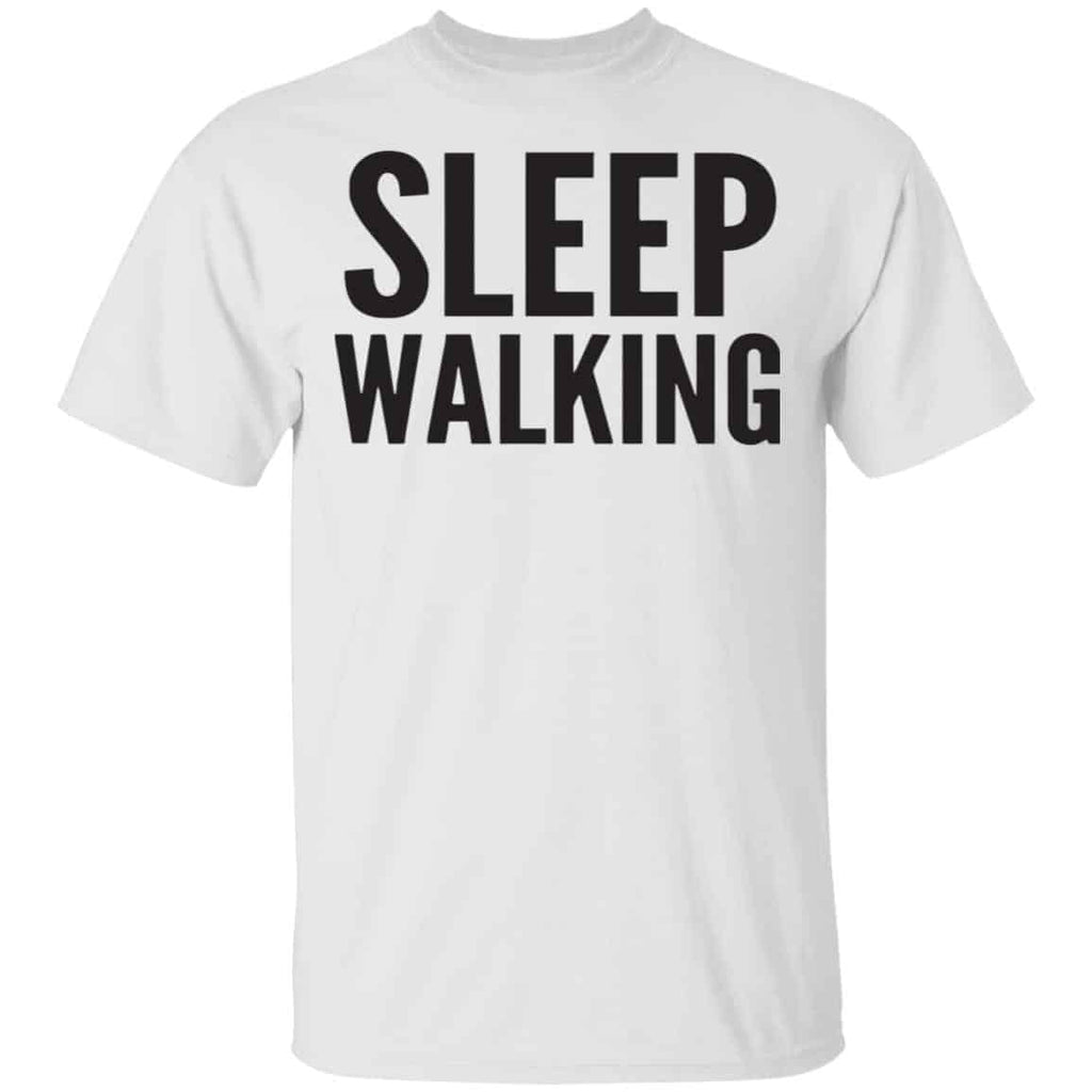 Sleep Walking Shirt, Hoodie, Tank