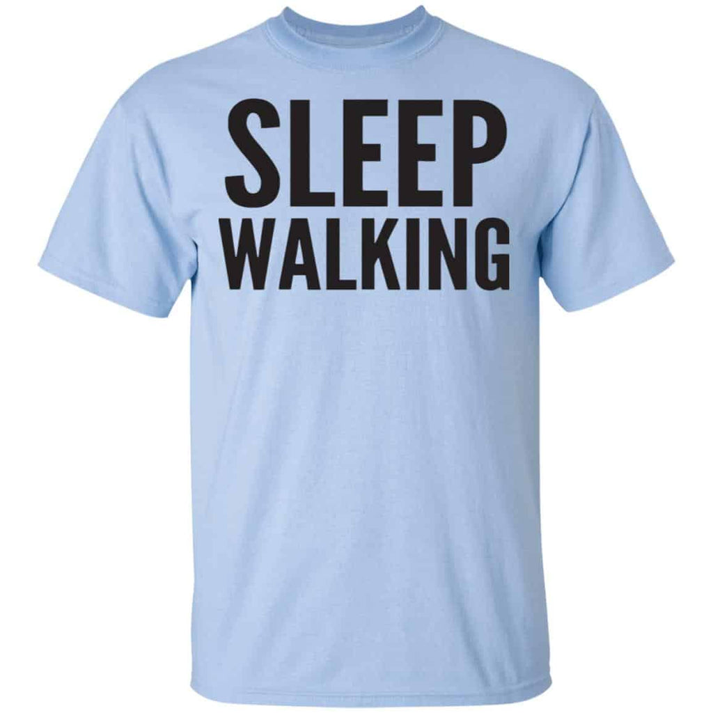 Sleep Walking Shirt, Hoodie, Tank