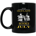 An Old Lady Who Loves Books And Was Born In July Mug