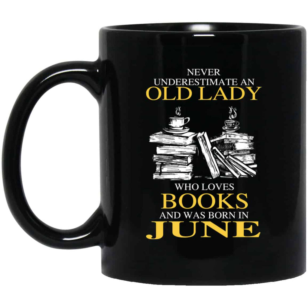 An Old Lady Who Loves Books And Was Born In June Mug