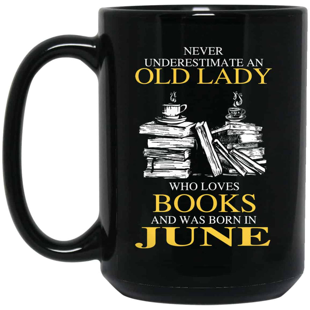 An Old Lady Who Loves Books And Was Born In June Mug