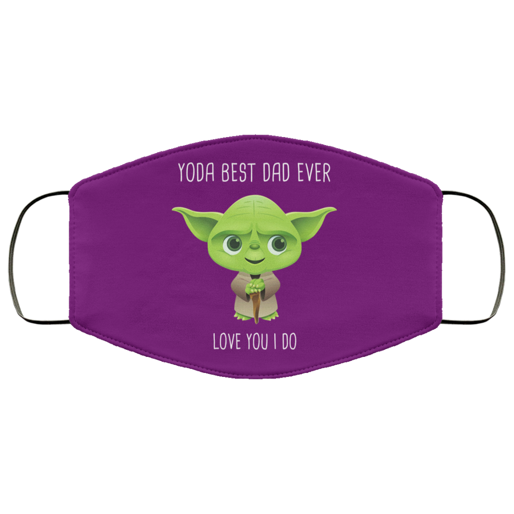 Yoda Best Dad Ever Love You Do Face Mask