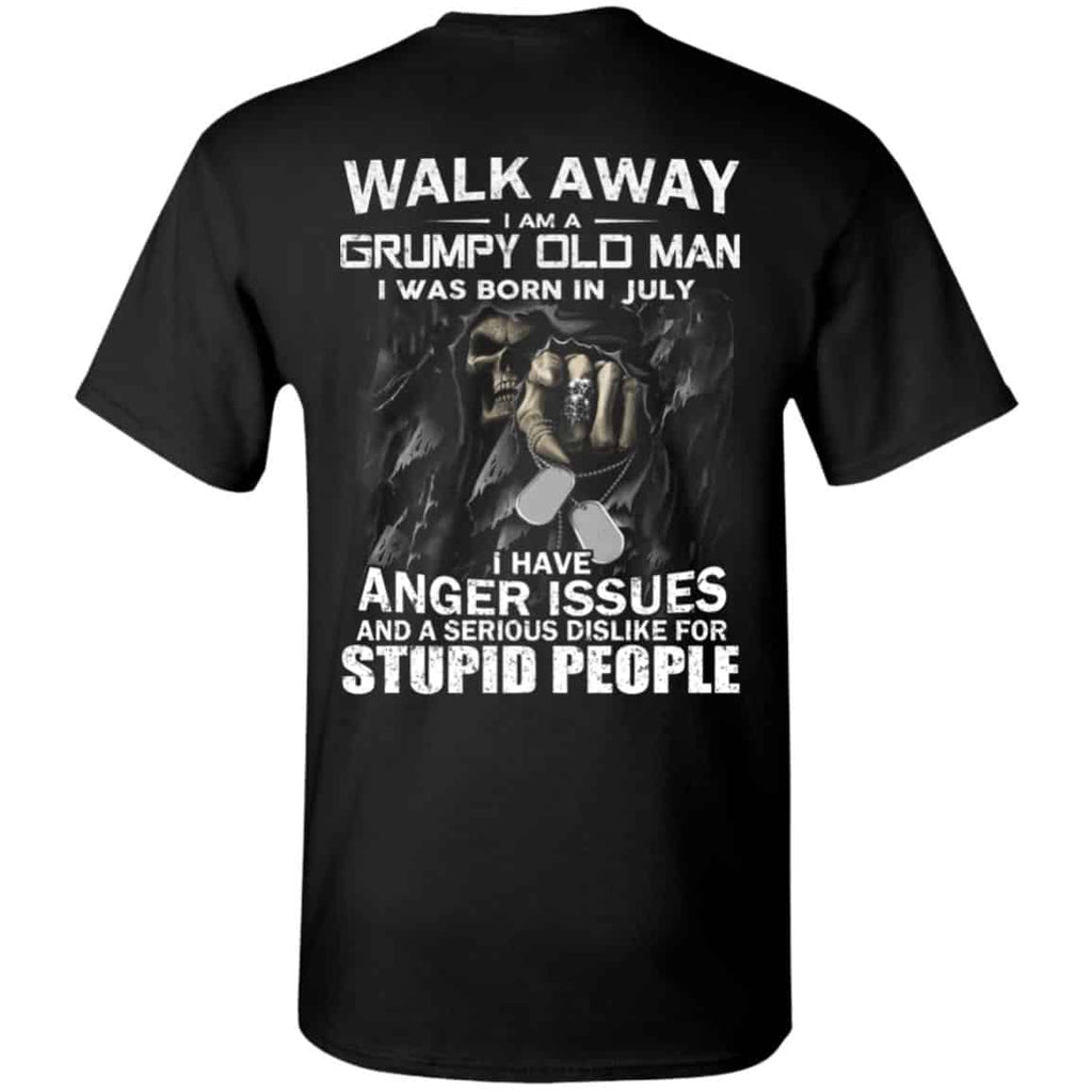 I Am A Grumpy Old Man I Was Born In July Shirt, Hoodie, Tank