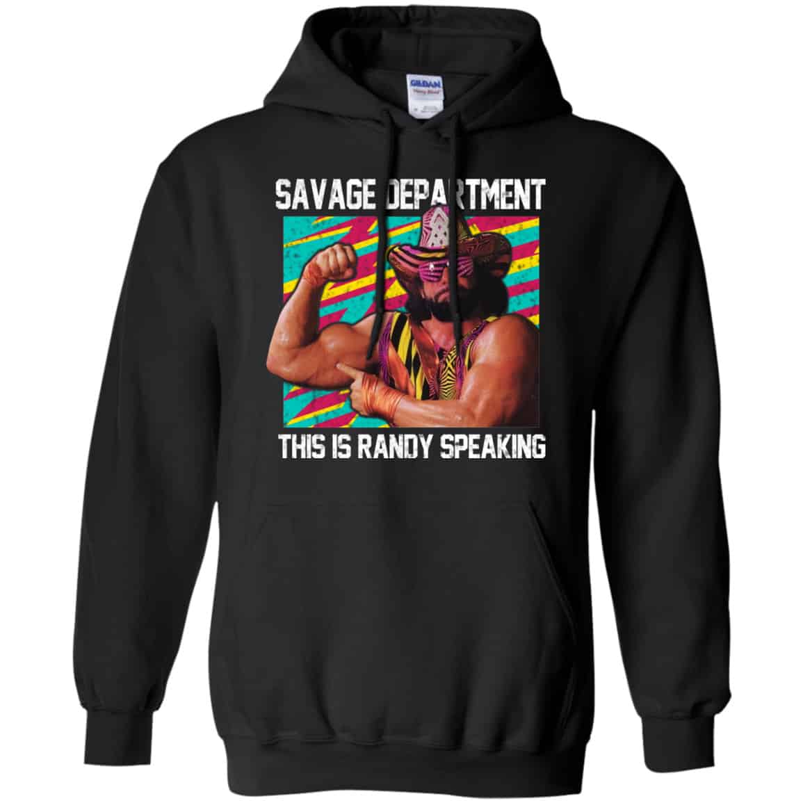 Randy Savage: Savage Department This Is Randy Speaking Shirt, Hoodie, Tank