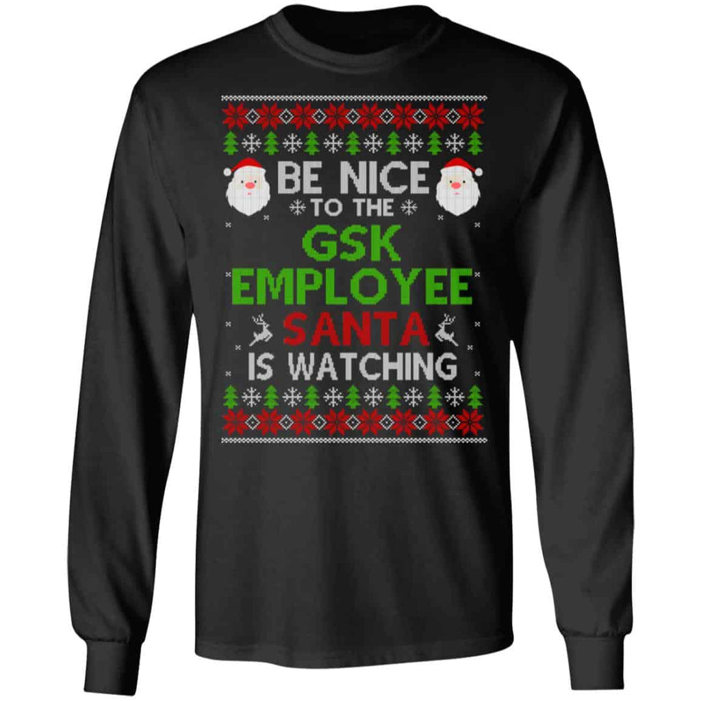Be Nice To The GSK Employee Santa Is Watching Christmas Sweater, Shirt, Hoodie