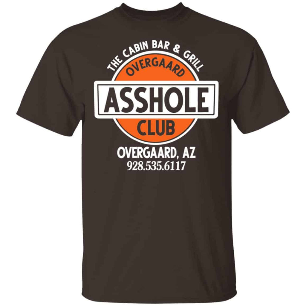 The Cabin Bar & Grill Overgaard Asshole Club Shirt, Hoodie, Tank