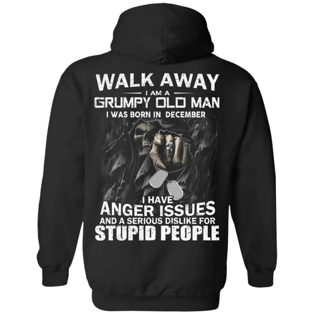 I Am A Grumpy Old Man I Was Born In December Shirt, Hoodie, Tank