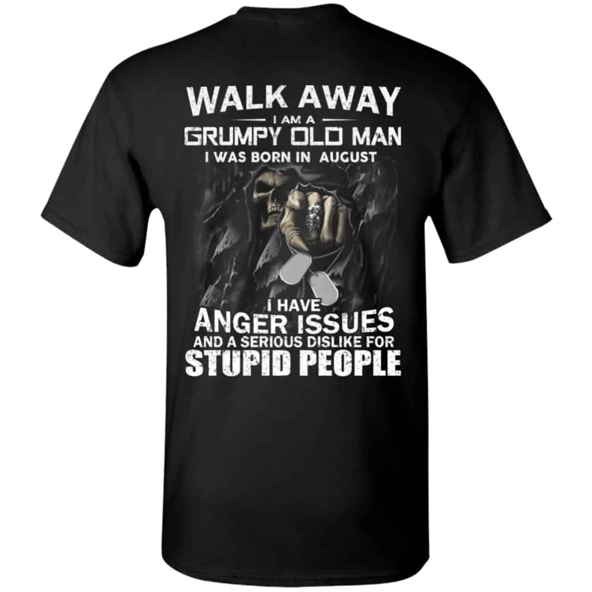 I Am A Grumpy Old Man I Was Born In August Shirt, Hoodie, Tank
