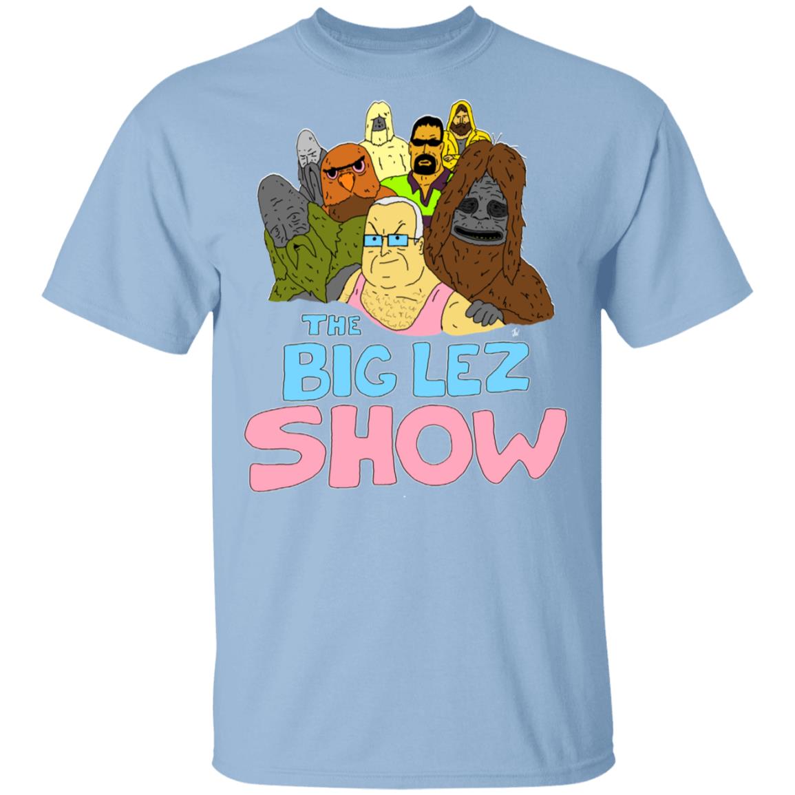 The Big Lez Show Shirt, Hoodie, Tank