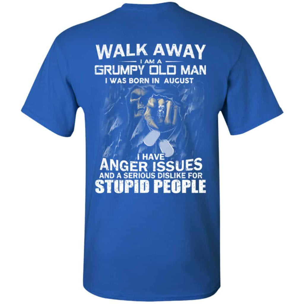 I Am A Grumpy Old Man I Was Born In August Shirt, Hoodie, Tank