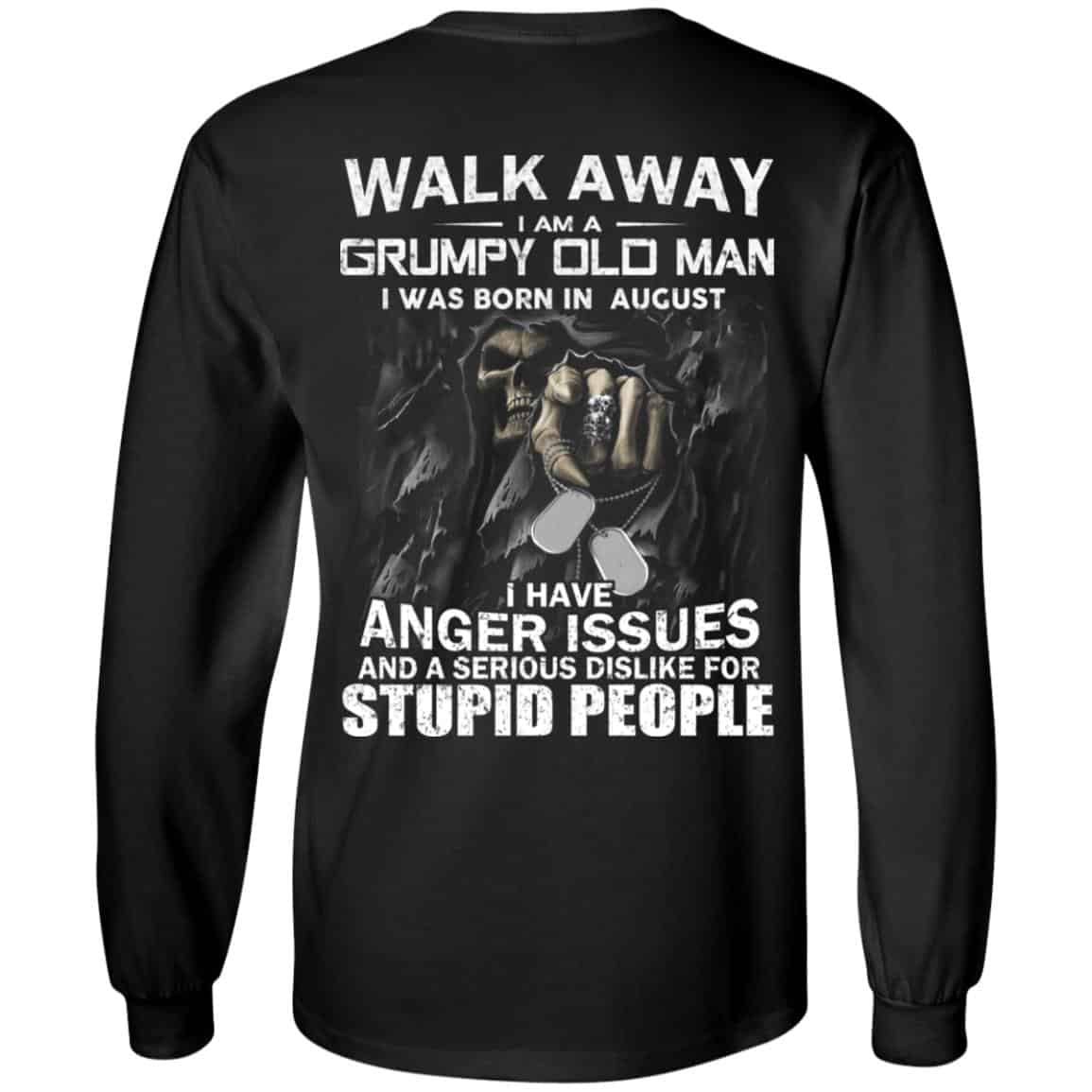 I Am A Grumpy Old Man I Was Born In August Shirt, Hoodie, Tank