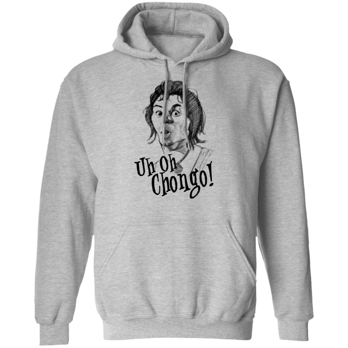 Uh-Oh Chongo Danger Island Shirt, Hoodie, Tank