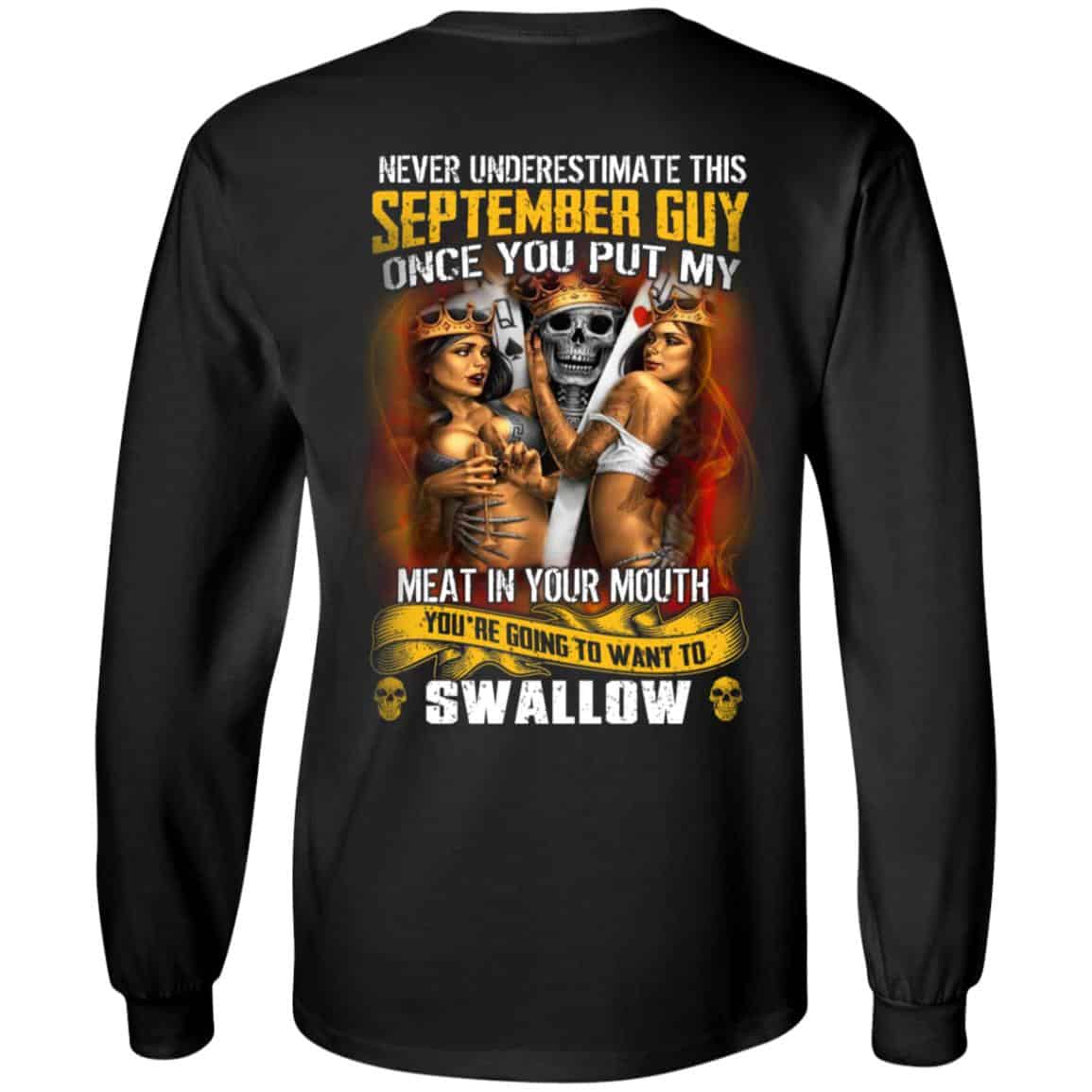 Never Underestimate This September Guy Once You Put My Meat In You Mouth Shirt, Hoodie, Tank