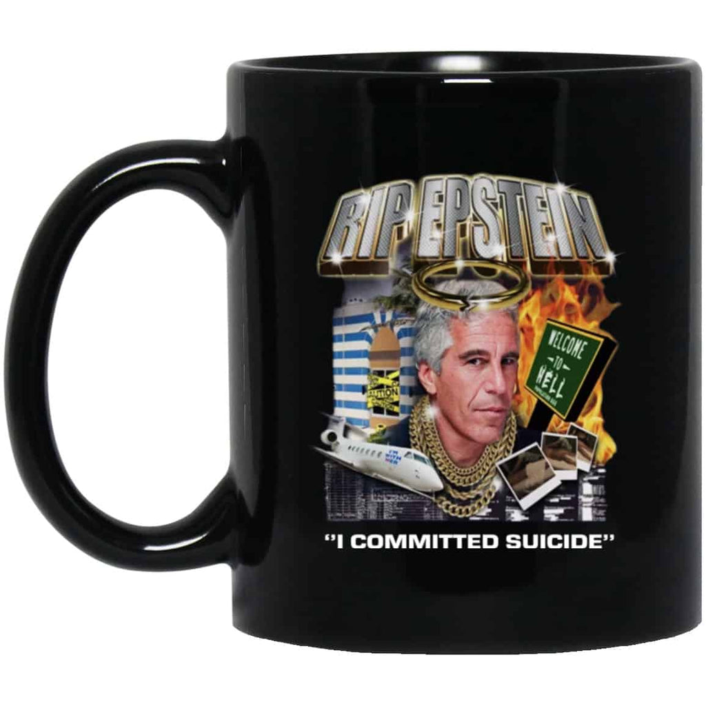 Rip Epstein I Committed Suicide Mug