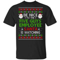 Be Nice To The Five Guys Employee Santa Is Watching Christmas Sweater, Shirt, Hoodie