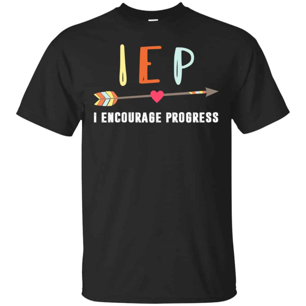 IEP I Encourage Progress Shirt, Hoodie, Tank