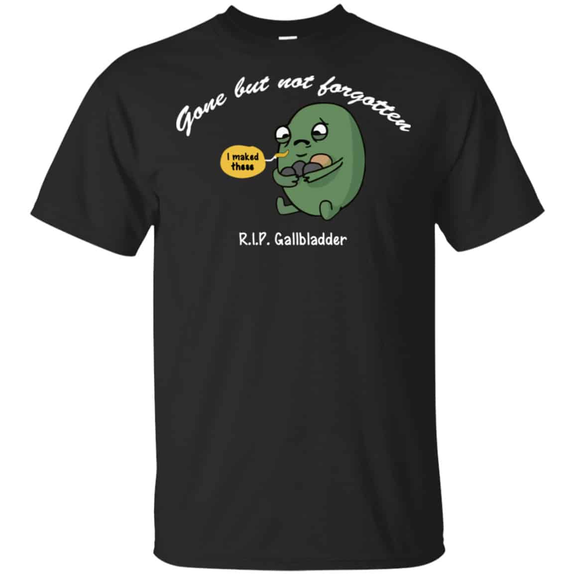 Gone But Not Forgotten R.I.P Gallbladder Shirt, Hoodie, Tank