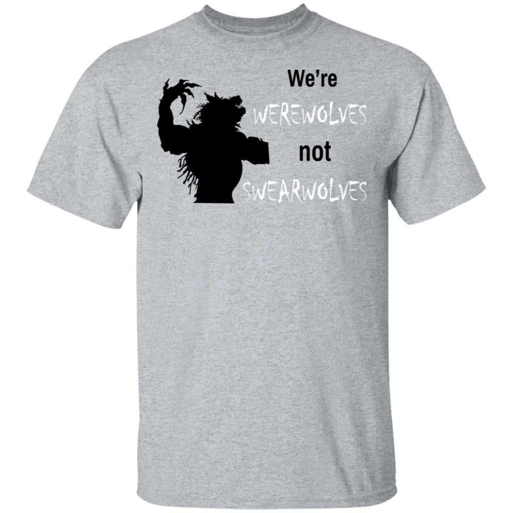 We’re Werewolves Not Swearwolves Shirt, Hoodie, Tank