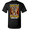 Never Underestimate This August Guy Once You Put My Meat In You Mouth Shirt, Hoodie, Tank