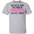 Block His Number & Let Lil Ugly Have Him Shirt, Hoodie, Tank