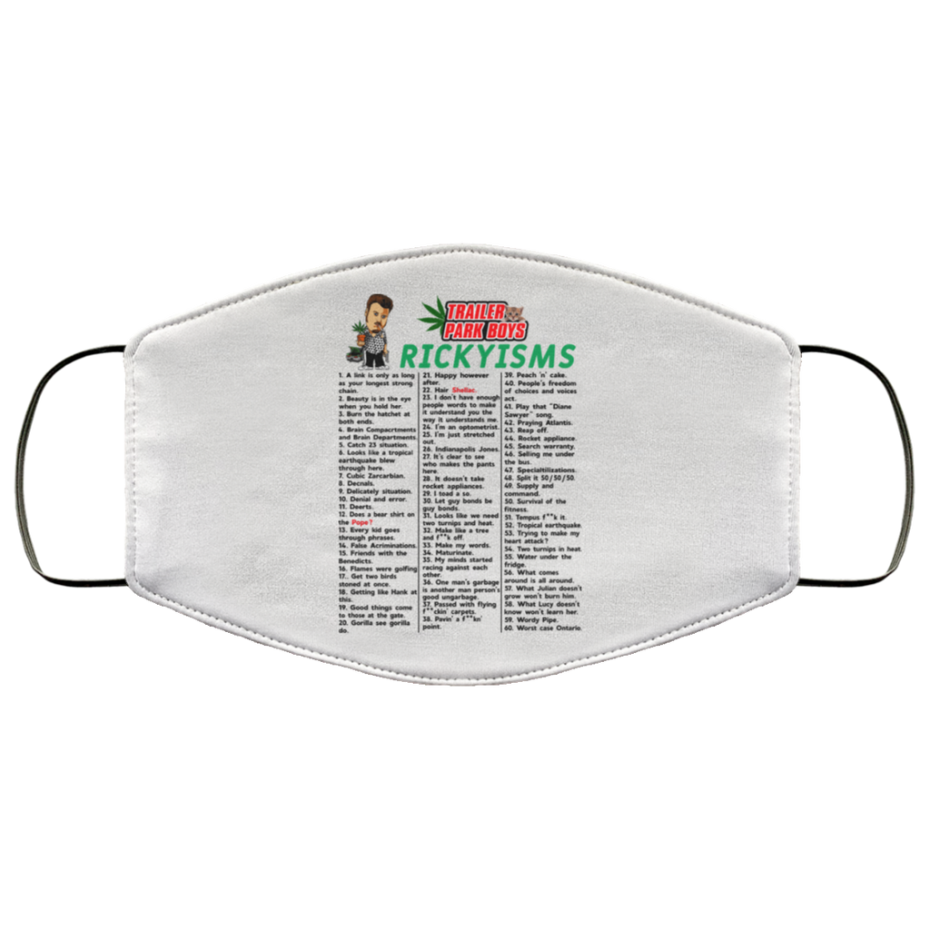 Trailer Park Boys Rickyisms Face Mask