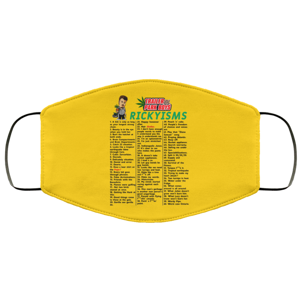 Trailer Park Boys Rickyisms Face Mask