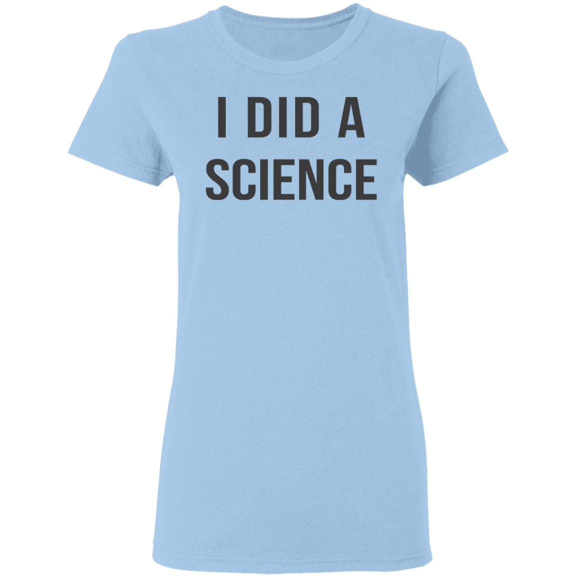 Okay To Be Smart I Did a Science Shirt, Hoodie, Tank