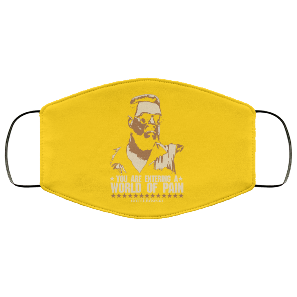 The Big Lebowski You Are Entering A World Of Pain Face Mask