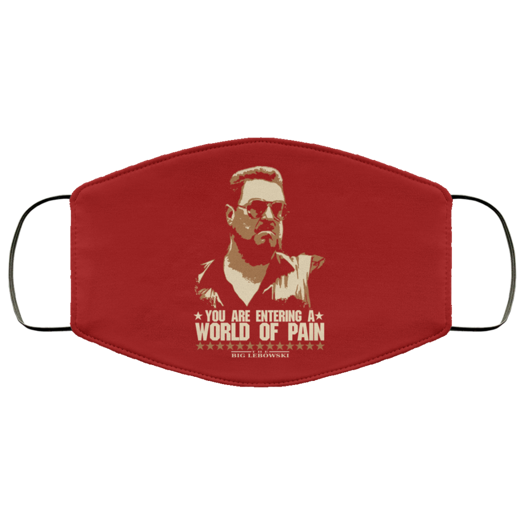 The Big Lebowski You Are Entering A World Of Pain Face Mask