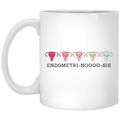 Endometri Noooo Sis Mug
