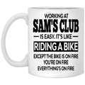 Working At Sam’s Club Is Easy It’s Like Riding A Bike Mug