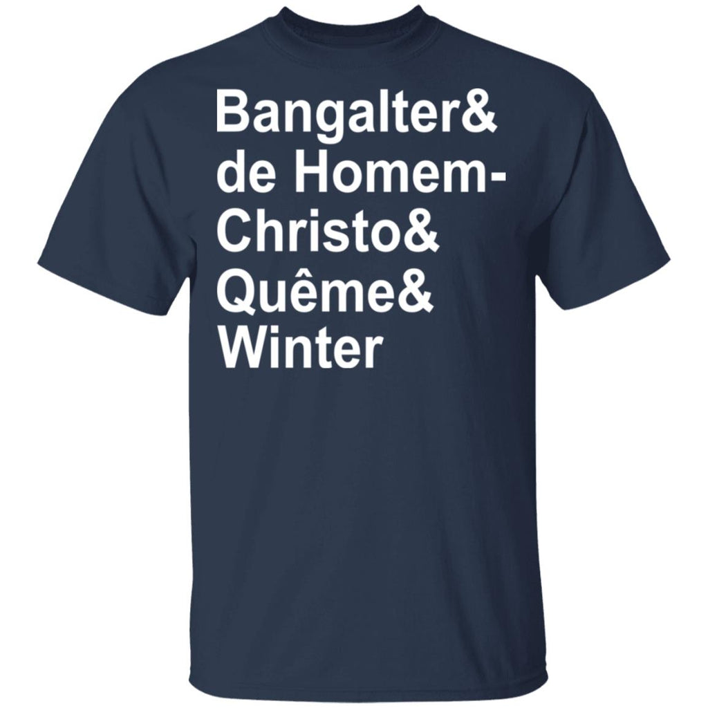 Bangalter & De Homem- Christo & Quême & Winter Shirt, Hoodie, Tank