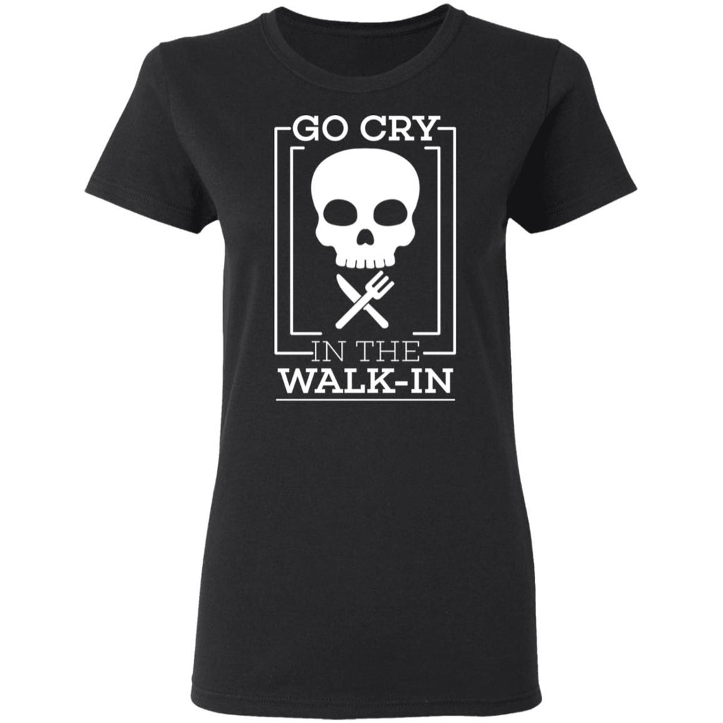 Go Cry In The Walk In Shirt, Hoodie, Tank